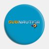Subnautica Logo Pin Official Subnautica Merch